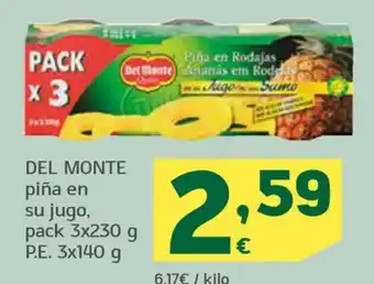 HiperDino DEL MONTE piña en su jugo, pack 3x230 g P.E. 3x140 g oferta