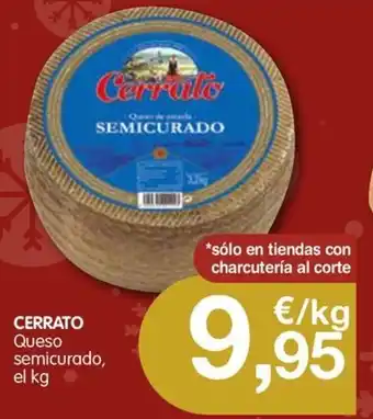 CashDiplo CERRATO Queso semicurado, el kg oferta