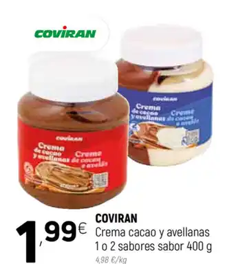 Coviran Coviran Crema Cacao y Avellanas 1 o 2 Sabores Sabor 400 g oferta