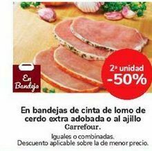 Carrefour En bandejas de cinta de lomo de cerdo extra adobada o al ajillo carrefour oferta