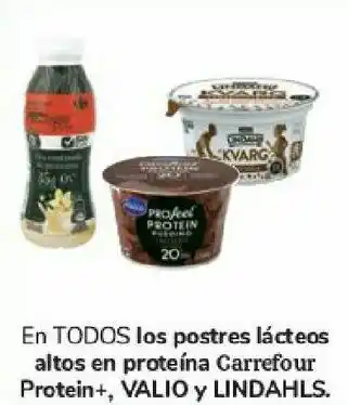 Carrefour En todos los postres lácteos altos en proteína carrefour protein+, valio y lindahls oferta