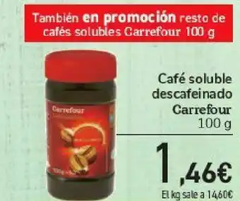 Carrefour Café soluble descafeinado carrefour oferta