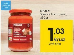 Eroski Eroski tomate frito casero oferta