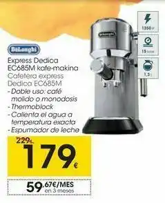 Eroski Cafetera express dedica ec685m oferta