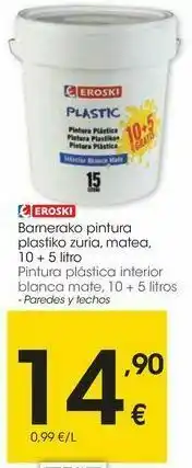Eroski Pintura plástica interior blanca mate, 10 + 5 litros oferta