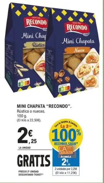 E.Leclerc MINI CHAPATA "RECONDO". Rústica o nueces. oferta