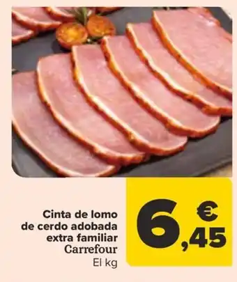 Carrefour Cinta de lomo de cerdo adobada extra familiar Carrefour El kg oferta