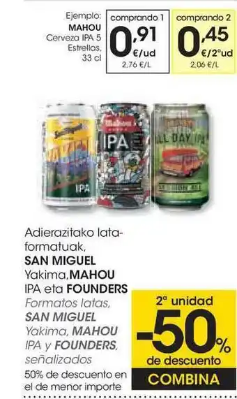 Eroski San Miguel , Mahou, Eta Founders oferta