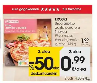 Eroski Eroski Urdaiazpiko Gazta Pizza Ore Finekoa 340g oferta
