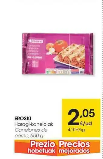Eroski Eroski Haragi-kaneloiak 500g oferta