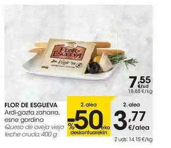 Eroski Flor De Esgueva 400g oferta