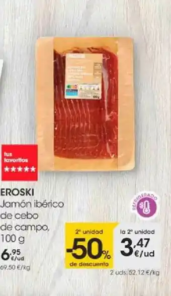 Eroski Eroski Jamón Ibèrico De Cebo De Campo 100g oferta