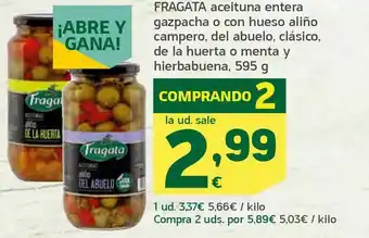 HiperDino Fragata aceituna entera gazpacha o con hueso aliño campero, del abuelo, clásico, de la huerta o menta y hierbabuena, 595 g oferta