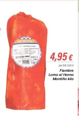 Cash Ifa Fiambre Lomo al Horno Montiño kilo oferta