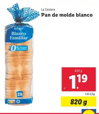 Lidl La Cestera Pan de molde blanco oferta
