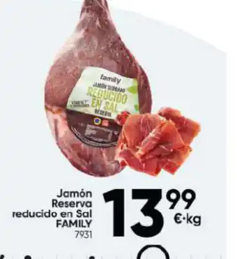 Family Cash Jamón Reserva reducido en Sal FAMILY 7931 oferta