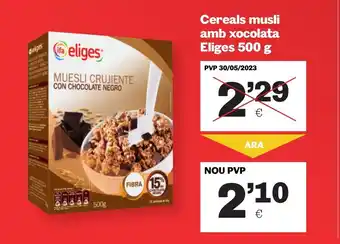 Sorli Cereals musli amb xocolata Eliges 500 g oferta