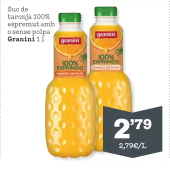 Sorli Suc de taronja 100% espremut amb o sense polpa Granini 11 oferta