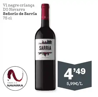 Sorli Vi negre criança DO Navarra Señorío de Sarría 75 cl oferta