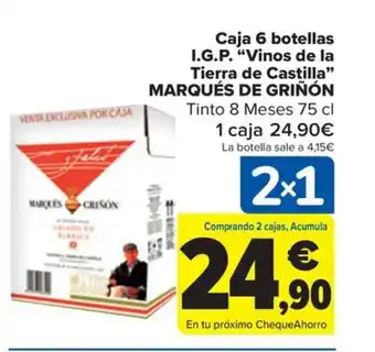 Carrefour Caja 6 botellas I.G.P. "Vinos de la Tierra de Castilla" MARQUÉS DE GRIÑÓN oferta