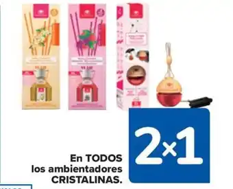 Carrefour EN TODOS los ambientadores CRISTALINAS. oferta