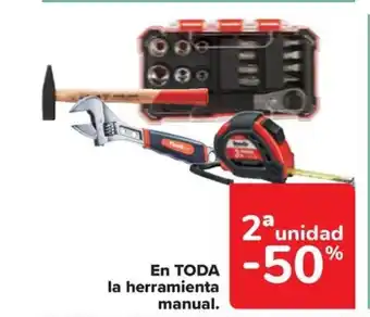 Carrefour En TODA la herramienta manual. oferta