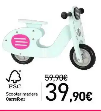 Carrefour Scooter Madera Carrefour Fsc oferta