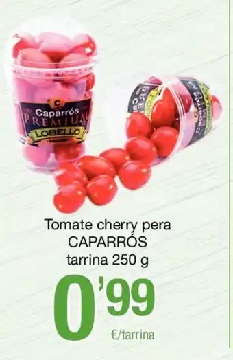 SPAR Caparros Tomate cherry pera tarrina 250g oferta