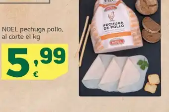 HiperDino NOEL pechuga pollo, al corte el kg oferta