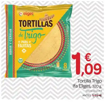 Supermercados El Jamón Tortilla Trigo Ifa Eliges, 320 g. oferta