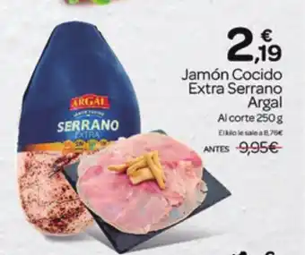 Supermercados El Jamón Jamón Cocido Extra Serrano Argal oferta