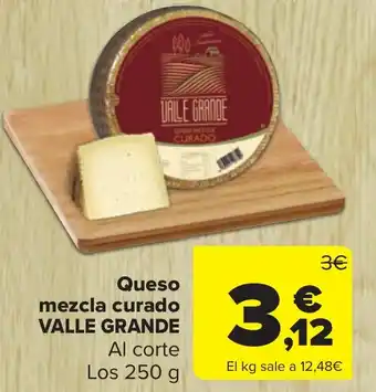 Carrefour Market Queso mezcla curado VALLE GRANDE oferta