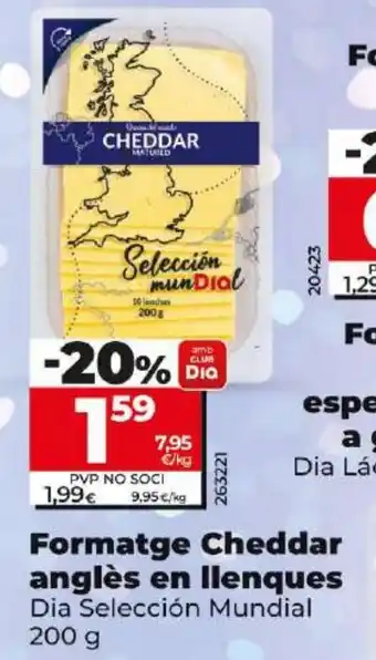 Dia Formatge Cheddar anglès en llenques Dia Selección Mundial 200 g oferta