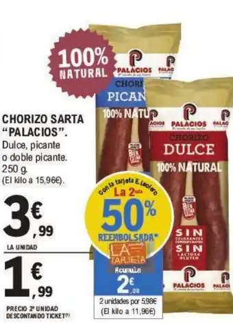 E.Leclerc CHORIZO SARTA "PALACIOS". Dulce, picante oferta