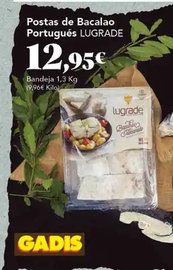 Gadis Postas De Bacalao Portugués Lugrade 1,6kg oferta