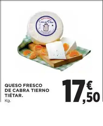 El Corte Inglés Queso Fresco De Cabra Tierno Tiétar oferta