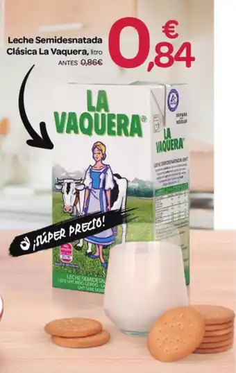 Supermercados El Jamón Leche Semidesnatada Clásica La Vaquera oferta