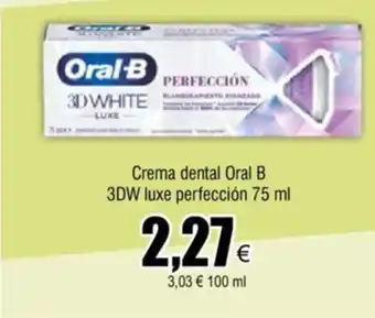 FROIZ Crema dental Oral B 3DW luxe perfección 75 ml oferta