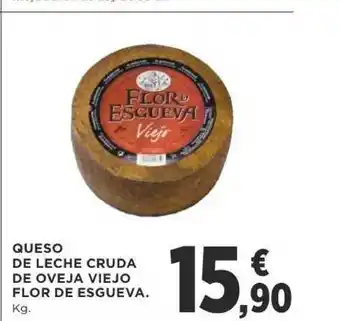 Supercor Queso De Leche Cruda De Oveja Viejo Flor De Esgueva Kg oferta