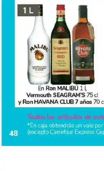 Carrefour Ron Malibú, Vermouth Seagram's Y Ron Havana Club 7 Años oferta