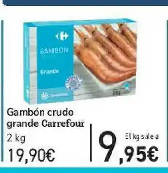 Carrefour Gambón Crudo Grande Carrefour 2kg oferta