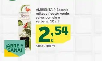 HiperDino Ambientair Botanic Mikado Frescor Verde Selva Pomelo O Verbena 50ml oferta