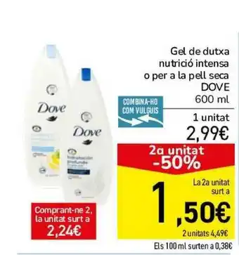 Andorra 2000 Gel De Dutxa Nutrició Intensa O Per A La Pell Seca Dove 600ml oferta