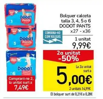 Andorra 2000 2a Unitat -50% Bolquer Calceta Talla Dodot Pants oferta