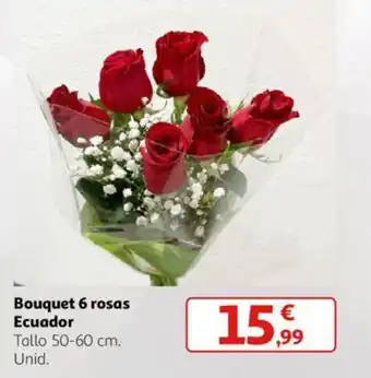 Alcampo Bouquet 6 rosas Ecuador oferta