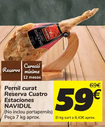 Carrefour Navidul Pernil curat Reserva Cuatro Estaciones, 7kg aprox. oferta