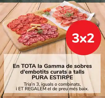 Carrefour Pura Estirpe En Tota la Gamma de sobres d'embotits curats a talls oferta