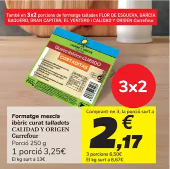 Carrefour Calidad y Origen Carrefour Formatge mescla ibèric curat talladets 250g oferta