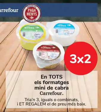 Carrefour Carrefour En Tots els formatges mini de cabra oferta
