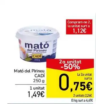 Andorra 2000 2a Unitat -50% Mató Del Pirineu Cadí 250g oferta